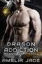 [Onyx Dragons 03] • Dragon Addiction
